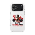 Phone Case — 'Life Behind Bars' Weightlifting Strength Gym Phone Cover