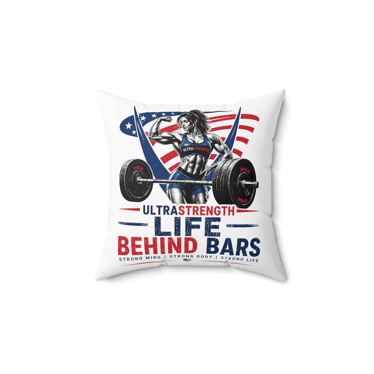Life Behind Bars Pillow — Patriotic Female Weightlifting Barbell Throw Pillow