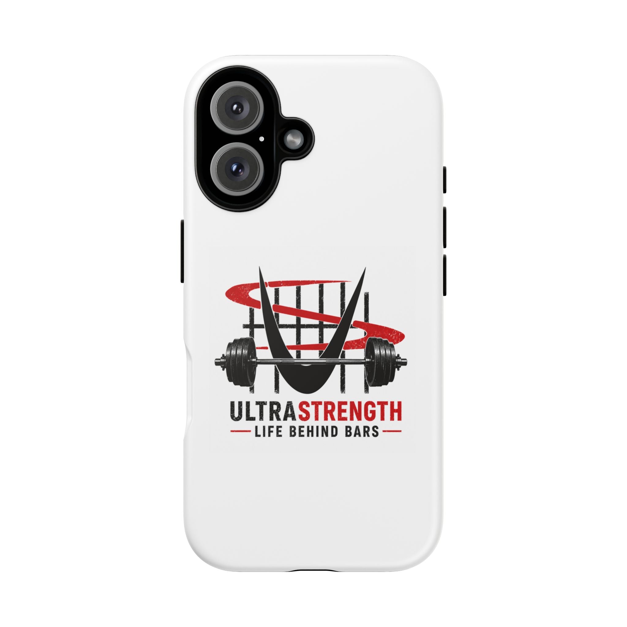 Phone Case — UltraStrength "Life Behind Bars" Weightlifting Design