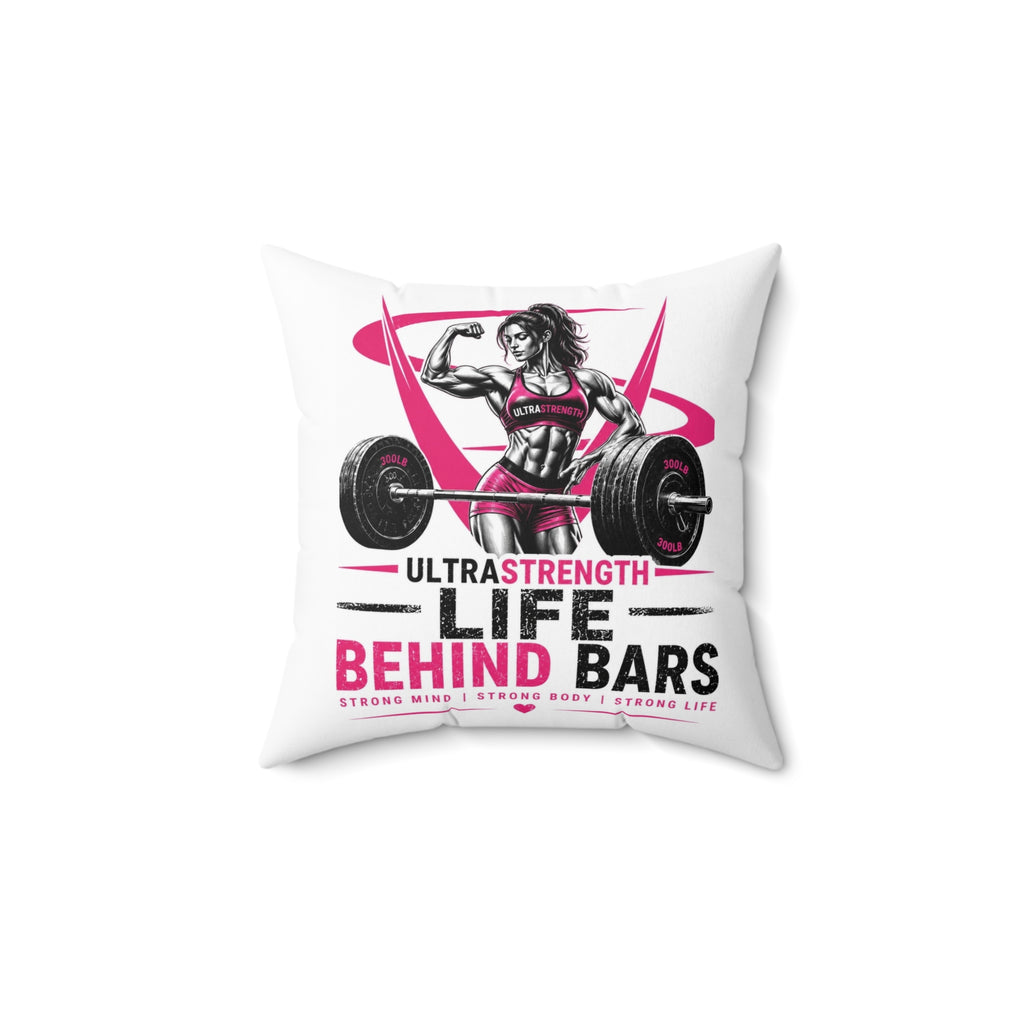 Square Pillow — "Life Behind Bars" Weightlifting Design (Women’s Fitness Home Décor)