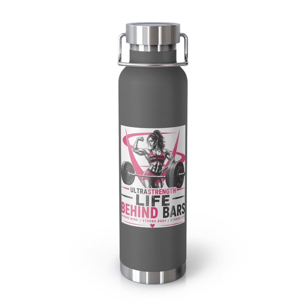 22oz Copper Vacuum Water Bottle — "Life Behind Bars" Weightlifting Design