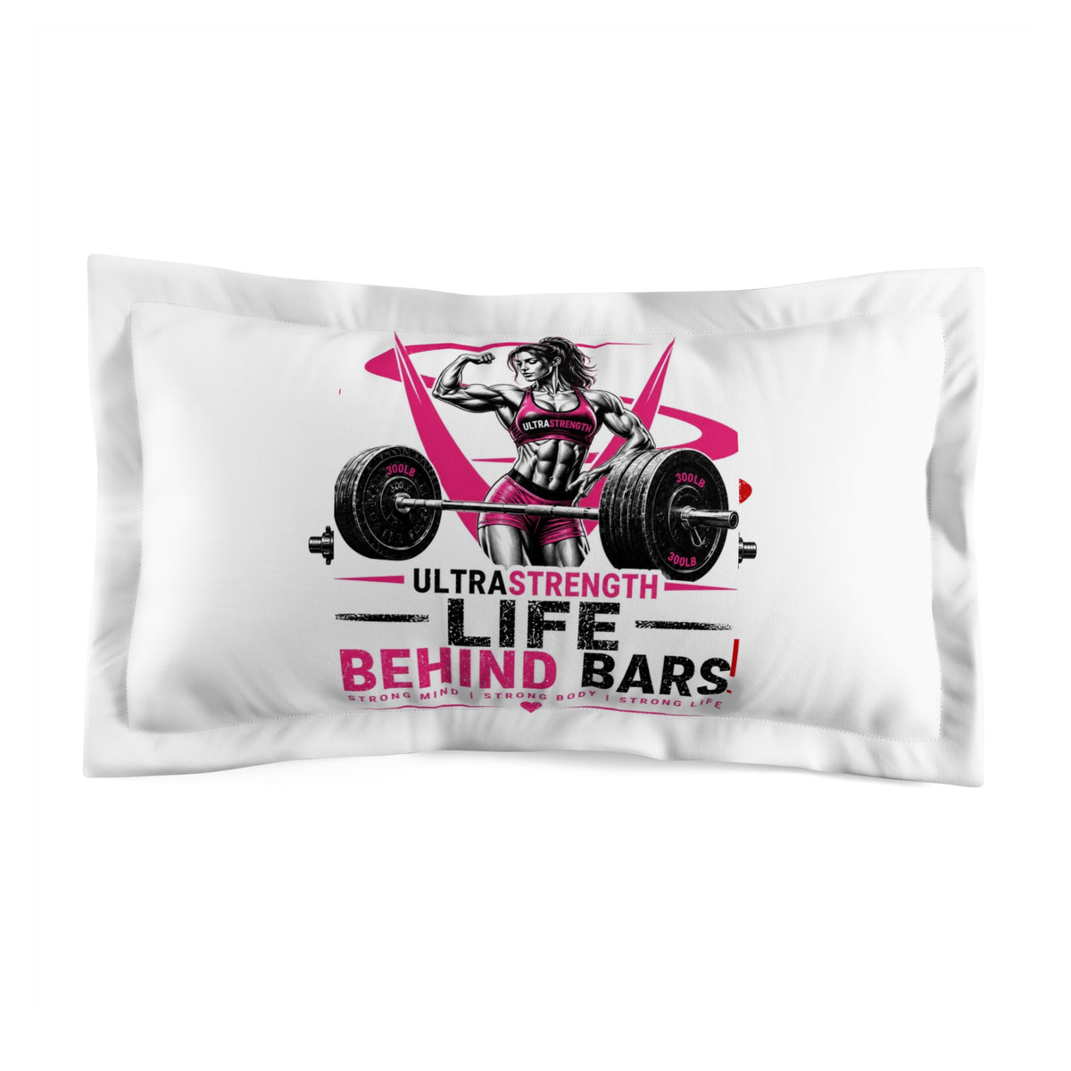 Weightlifting Pillow Sham - "UltraStrength: Life Behind Bars" Gym Decor
