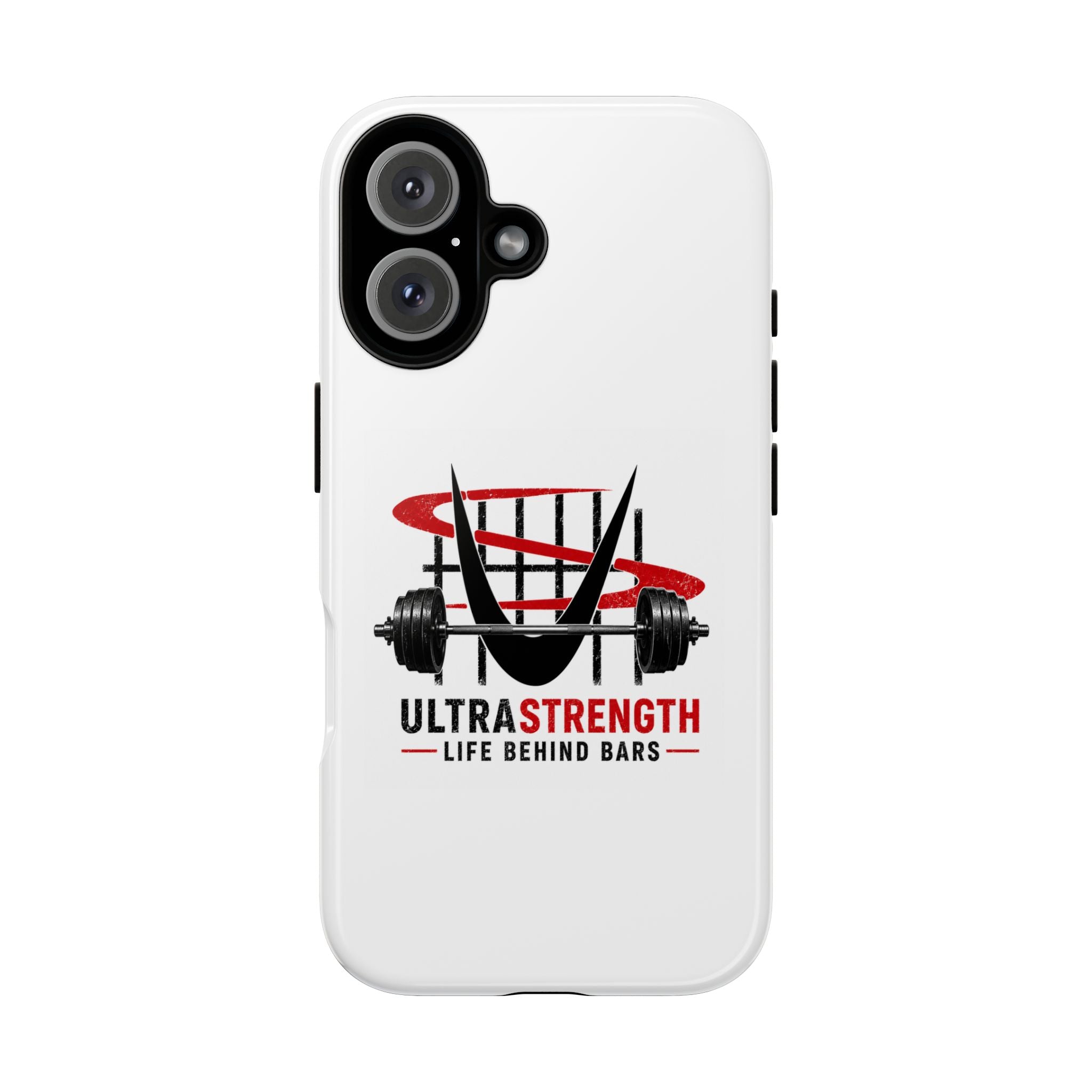 Phone Case — UltraStrength "Life Behind Bars" Weightlifting Design