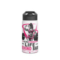 Ultra Strength "Life Behind Bars" Stainless Steel Water Bottle